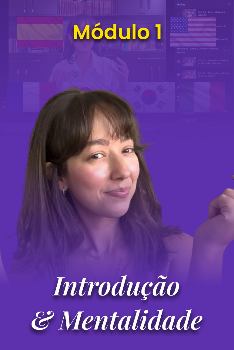 Módulo 01 — Mentalidade e Fundamentos da Fluência