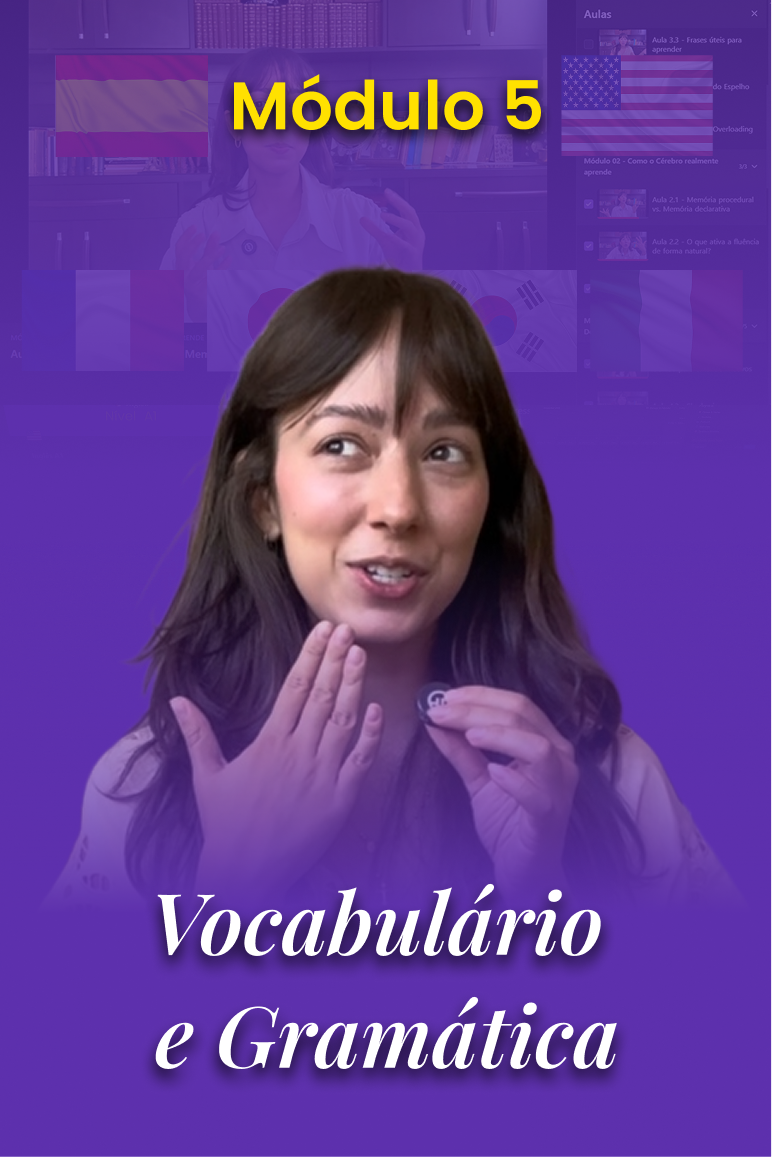 Módulo 05 — Vocabulário e Gramática do Jeito Certo